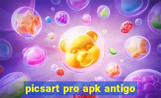 picsart pro apk antigo